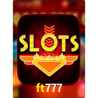 ft777:Jogue roleta, aposte no futebol e ganhe grandes prêmios!